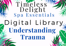 Load image into Gallery viewer, Understanding Trauma | Timeless Delight Digital Library
