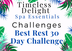 Timeless Delight Best Rest 30 Day Challenge | Timeless Delight Digital Library